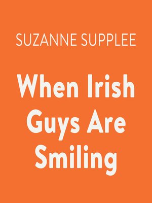 cover image of When Irish Guys Are Smiling